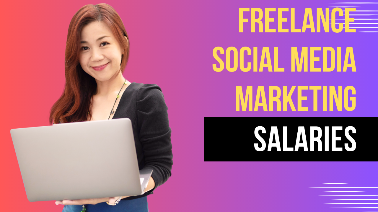 freelance social media marketing salaries